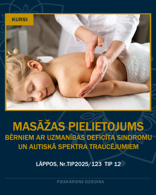 Masāžas pielietojums bērniem ar uzmanības deficīta sindromu un autiskā spektra traucējumiem