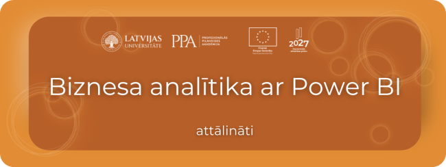 LU PPA Biznesa analītika ar Power BI   