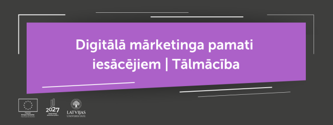 Digitālā mārketinga pamati iesācējiem | Tālmācība
