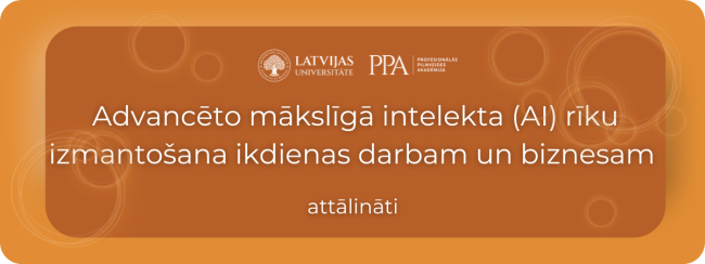 LU Advancēto mākslīgā intelekta (AI) rīku izmantošana