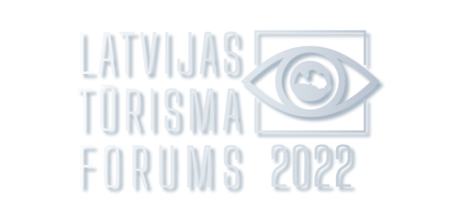 LATVIJAS TŪRISMA FORUMS 2022