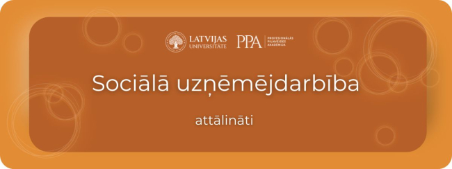LU VUMC Sociālā uzņēmējdarbība: labdarība vai nākotnes biznesa modelis? 