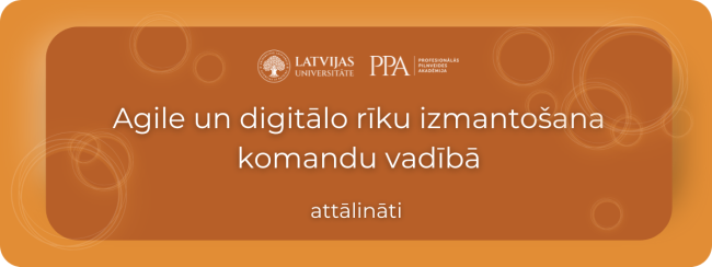 LU Agile un digitālo rīku izmantošana komandu vadībā