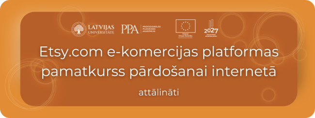LU PPA Etsy.com e-komercijas platformas pamatkurss pārdošanai internetā