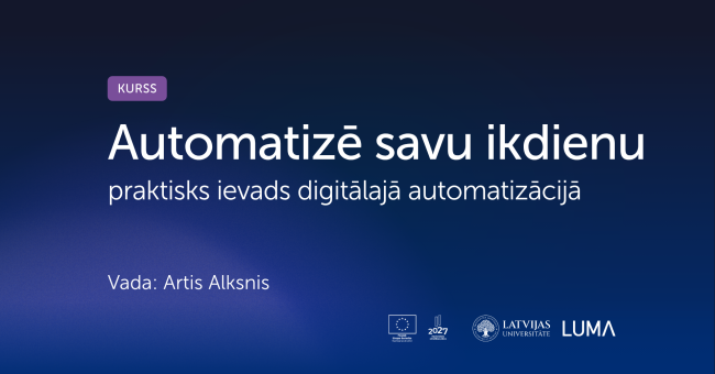 Automatizē savu ikdienu | praktisks ievads digitālajā automatizācijā
