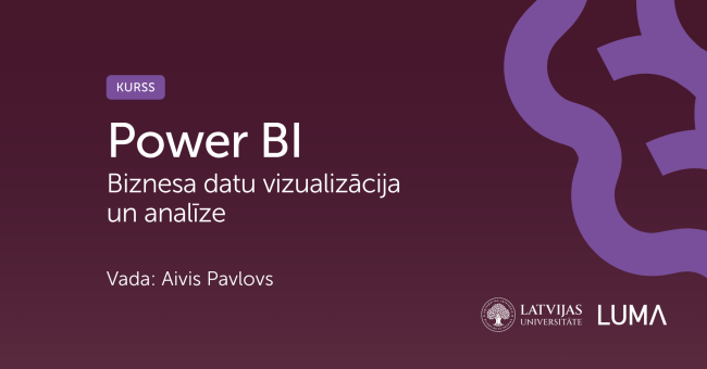 Biznesa datu vizualizācija un analītika ar PowerBI